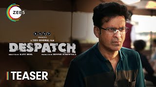 Despatch  Official Teaser  Manoj Bajpayee  Kanu Behl  Premieres 13th Dec Only On ZEE5 [upl. by Aretha479]