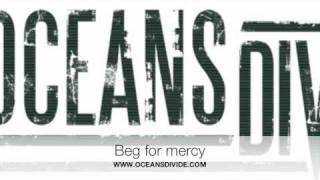 Oceans Divide  Beg for mercy [upl. by Lartnom]