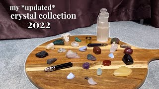 my updated crystal collection 2022 [upl. by Anikat217]