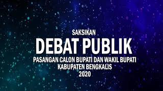 DEBAT PUBLIK CALON BUPATI DAN WAKIL BUPATI BENGKALIS TAHUN 2020 [upl. by Gussi]