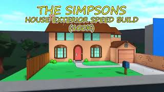 Bloxburg The Simpsons House Exterior Speed Build 100k [upl. by Leirda955]