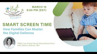 Screen Time  The Digital Dilemma with Sabrina Braham Nest Builders  March 2024 [upl. by Chun]