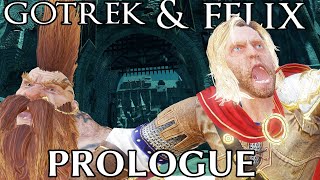 Gotrek amp Felix  Prologue [upl. by Nahtannhoj]