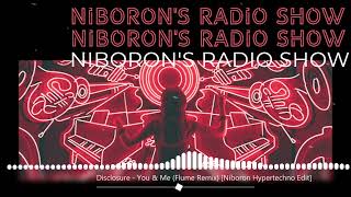 Disclosure  You amp Me Flume Remix Niboron Hypertechno Edit [upl. by Nagyam]