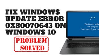 Fix Windows Update Error 0x80070643 on Windows 10 [upl. by Htebharas550]