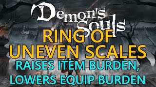 Demons Souls Remake Ring Of Uneven Scales [upl. by Bordiuk773]