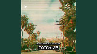 Catch 22 [upl. by Canning]