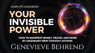 Your Invisible Power by Genevieve Behrend 1921 Read by Josiah Brandt [upl. by Nowd69]