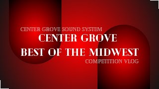 Center Grove Best of the Midwest 2024 Comp Vlog  February 17 2024 [upl. by Holbrook]