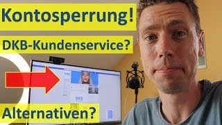 DKBKontosperrung Kundenservice Alternativen [upl. by Ahsil127]