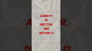 Liability of Abettor BNS SECTION 51 trending facts lawyer bns legal viralvideo [upl. by Loredo484]