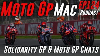 MotoGP Mac Podcast 124 Solidarity GP amp Moto GP Chats [upl. by Nahtnamas]