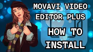 Movavi Video Editor Plus 23  StepbyStep Guide to Installing and Using Movavi [upl. by Blackburn]