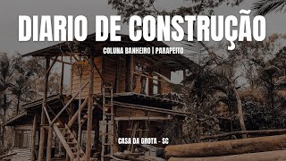 DIÁRIO DE CONSTRUÇÃO  COLUNA DO BANHEIRO  PARAPEITO  PRAIA GRANDESC [upl. by Maurer]