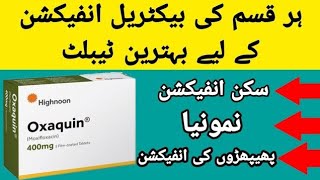 Oxaquin Tablet use in urduMoxifloxacin benefits Side effects and dosage in urdu [upl. by Hamas]