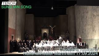 quotCavalleria rusticanaquot Nationaltheater Mannheim Tenor Sung min Song General Probe 17092024 [upl. by Zeralda]