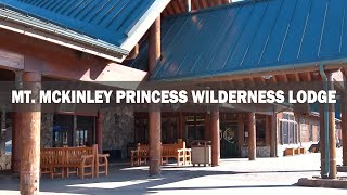 Princess Cruisetour Mt McKinley Princess Wilderness Lodge [upl. by Strawn846]