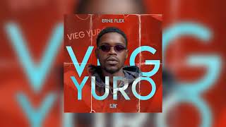 ERNE FLEX  VIEG YURO  Oficial Music  RAP [upl. by Rona]