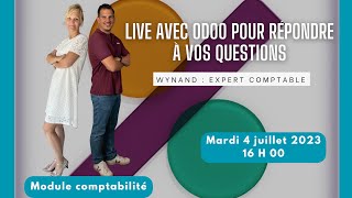 LIVE 4 juillet à 16 h 00 sur le module COMPTABILITE avec un expertcomptable de chez Odoo [upl. by Etteneg]