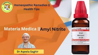 Amyl NitriteMateria MedicaHomeopathic remediesDr Aqeela Saghir 3HNfu1zp [upl. by Cowden]