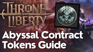 How To Get amp Use Abyssal Contract Tokens In Throne And Liberty [upl. by Punke]