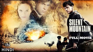 The Silent Mountain NEW HINDI ACTION FULL MOVIE  William Moseley  Hollywood War 2023 Movies [upl. by Intyre]