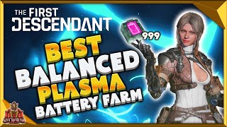 The First Descendant Best Balanced Plasma Battery Farm  How To Get Them Fast [upl. by Aylsworth777]