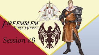 Fire Emblem Three Houses Crimson FlowerSilver Snow  Session 8 [upl. by Ttirrem7]