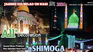 JASHNE EID MILAD UN NABIﷺ All Decoration In SHIMOGA newvideo2024 eidmiladunnabi shafiulqadrismg [upl. by Dorcia]