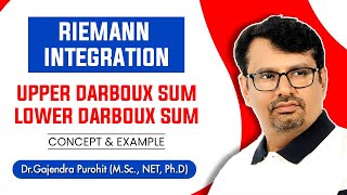 Real Analysis  Riemann Integral  Upper amp Lower Darboux Sum  Definition With Examples [upl. by Marinelli]