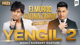 Elmurod Haqnazarov  Yengil 2 nomli konsert dasturi 2024 [upl. by Herold]