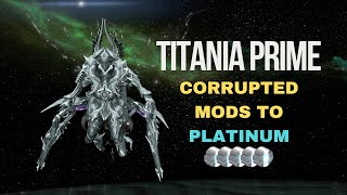 Corrupted Mods To Platinum [upl. by Lourdes]