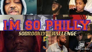 IM SO PHILLY FREESTYLE COMPILATION 5 SoBrooklynChallenge [upl. by Conover]