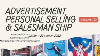 Advertising Personal Selling amp Salesmanship Dagmar Approach Audience   RUTIKA SAINI 230322 [upl. by Esimorp782]