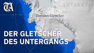 Wie der ThwaitesGletscher unsere Welt verändern wird  Explainer  Tagi [upl. by Letnohs775]