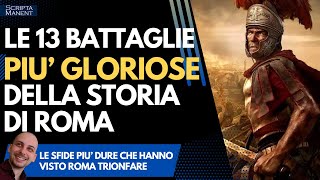 Le 13 battaglie romane più gloriose della Storia [upl. by Yllor]