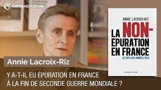 Y atil eu épuration en France à la fin de Seconde Guerre mondiale  Par Annie LacroixRiz [upl. by Evelyn]