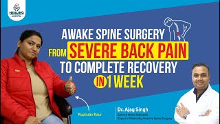 Awake Minimally Invasive Spine Surgery Relief from Severe Back Pain in Just 1 Week [upl. by Eetnom]