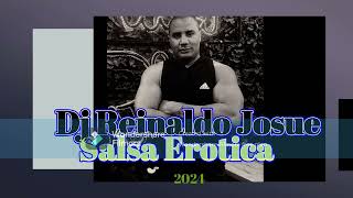 Salsa erotica mix 2 dj Reinaldo Josue [upl. by Aysan]