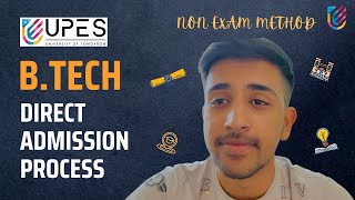 UPES BTech Direct Admission Process  Non Exam Method  UPES Dehradun [upl. by Yenttirb500]