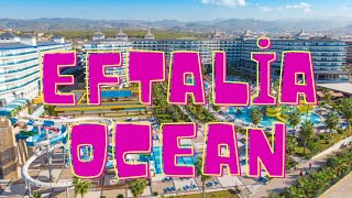 Eftalia Ocean Hotel Ultra AllInclusive 5 Alanya  ANTALYA Full Tour Vlog [upl. by Thayne]