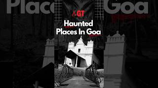 Explore Goa’s Spookiest Spots  Halloween Special goa ghoststories hauntedplaces hauntedgoa [upl. by Franz]