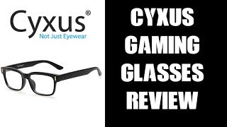 Cyxus 8084 Glasses Review How To Reduce Eye Strain When Gaming Clear Blue Light Blocking [upl. by Anitsirc]