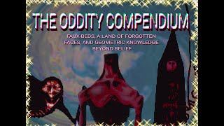 The Oddity Compendium INST 1 [upl. by Udenihc]