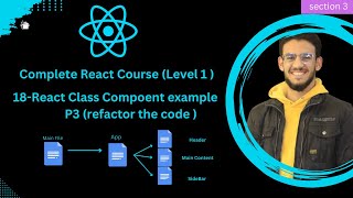 18React Class Component Example P3 Refactoring Code  إعادة هيكلة الكود باستخدام Class Component [upl. by Mars]