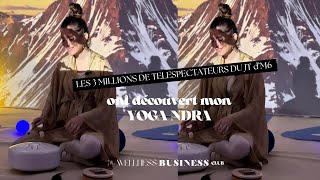 Mon YOGA NIDRA découvert par 3 millions de téléspectateurs au JT d M6 [upl. by Ruben]