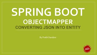 171 Spring Boot ObjectMapper  Converting JSON into Object using ObjectMapper [upl. by Nazar]