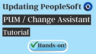 How to UpdateUpgrade PeopleSoft Application using Update Manager PUM amp Change Assistant  Siva [upl. by Nivlak]