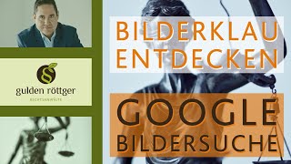 Bilderklau entdecken © finden  Google Bildersuche [upl. by Esilehs]