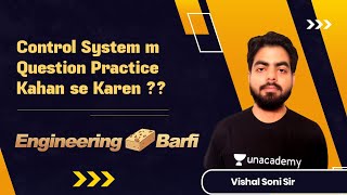 Control System मे Questions Practice कहाँ से करे  Technical Barfi  GATE 2022  By Vishal Sir [upl. by Jea]